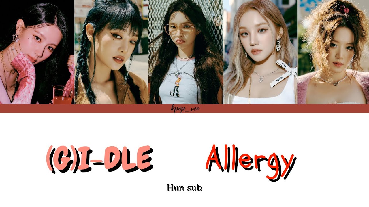 (G)I-DLE-Allergy magyarul/HUN sub (Color Coded Lyrics)