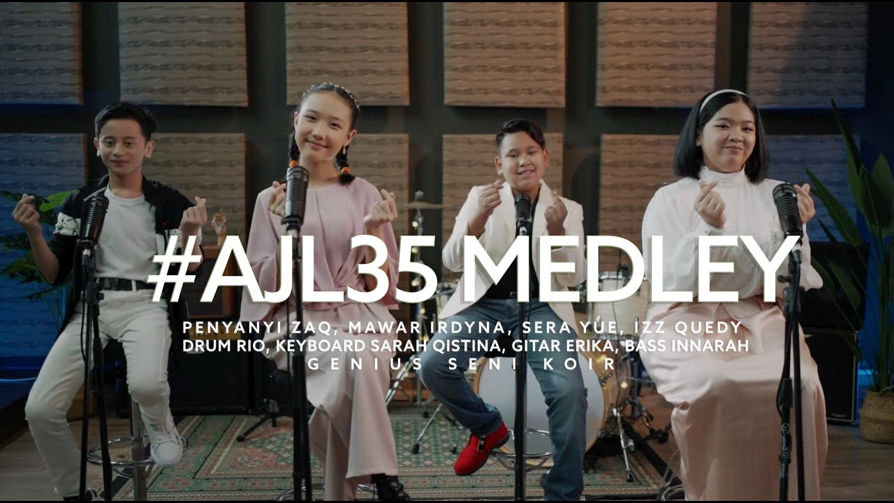 AJL35 MEDLEY (12 LAGU) PELAJAR GENIUS SENI KOIR - MAWAR , ZAQ, SERA YUE, IZZ QUEDY | #AJL35