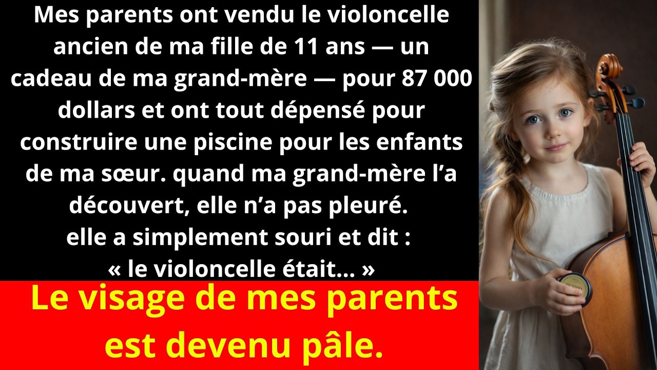 Mes parents ont VOLÉ et vendu le violoncelle de ma fille pour 87 000 dollars.