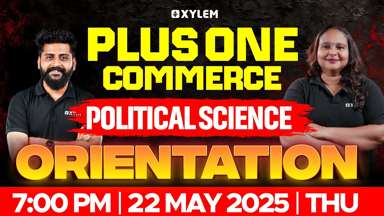 Plus One Commerce - Political Science | Orientation | Xylem Plus One Commerce