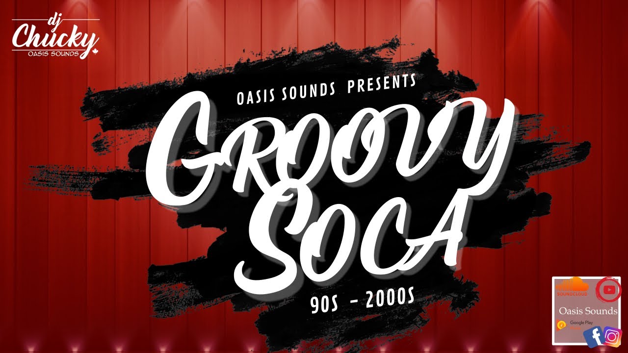 Groovy Soca 90s-2000s