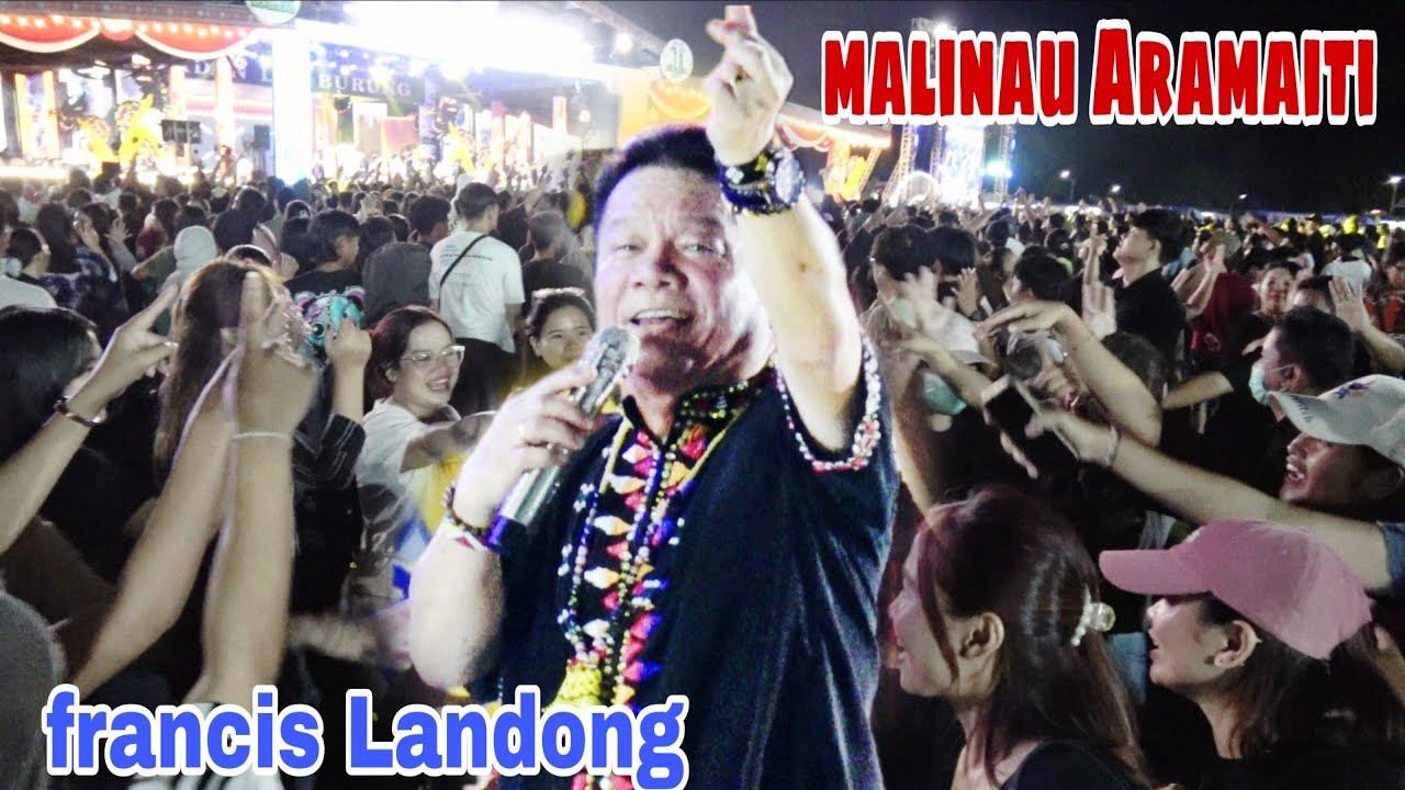 Show pertama kali Francis landong pekan Irau malinau menghebohkan pengunjung hingga sumandak sumazau