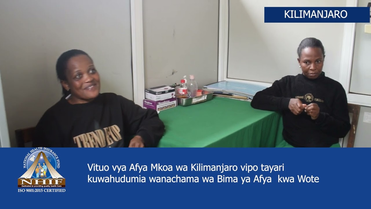 Watoa Huduma Kilimanjaro tupo tayari kutekeleza Bima ya Afya kwa Wote