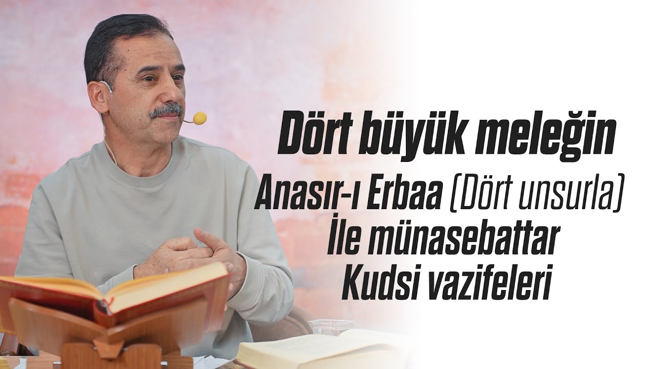 Dört büyük meleğin Anasır-ı Erbaa (Dört unsurla) ile münasebattar Kudsi vazifeleri