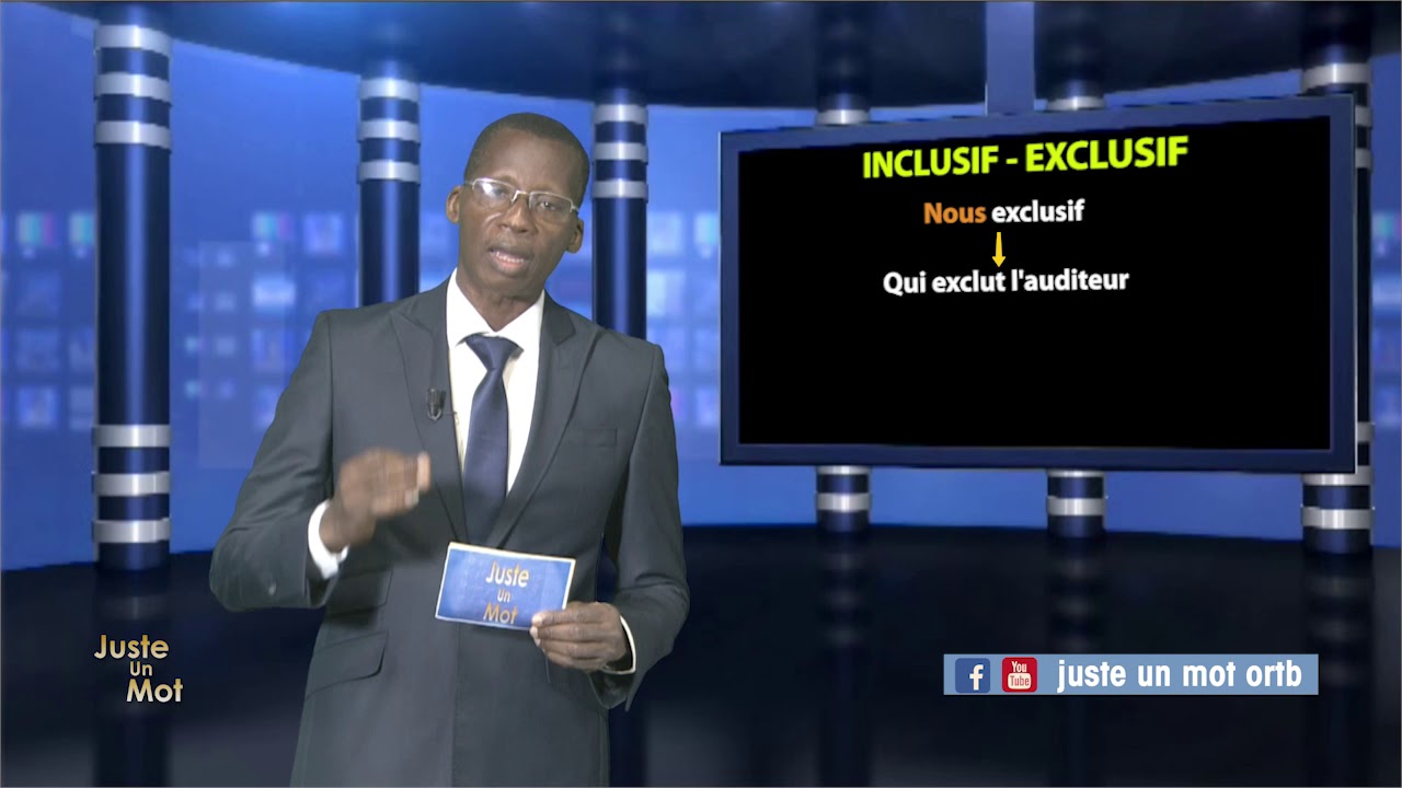 Juste un mot : inclusif et exclusif