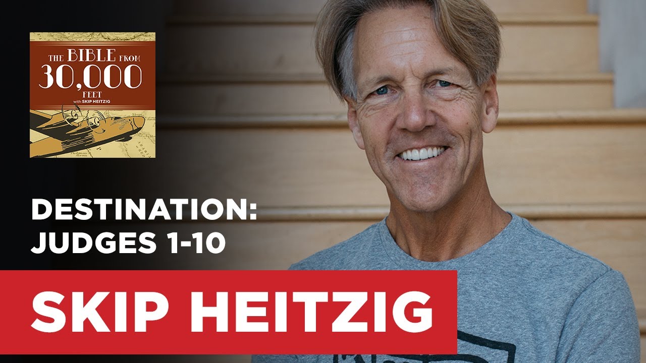 Destination: Judges 1-10 | Skip Heitzig