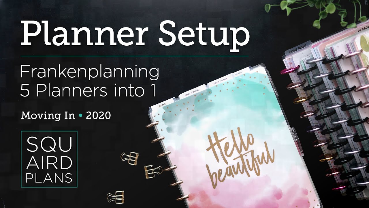 My Planner Setup 2020 :: Frankenplanning 5 Planners into 1 :: Squaird Plans :: Classic Happy Planner