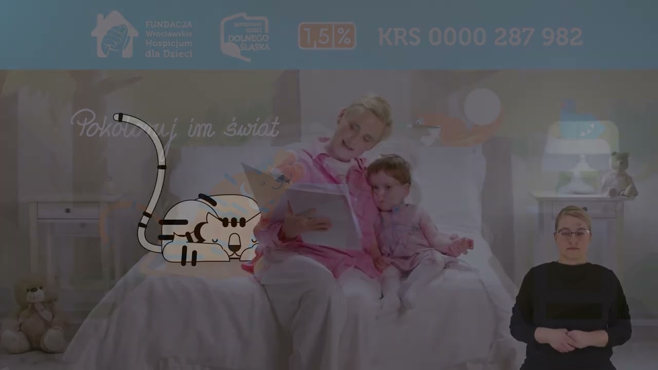 Twój 1,5% ma znaczenie – Fundacja Wrocławskie Hospicjum dla Dzieci | audiodeskrypcja + PJM