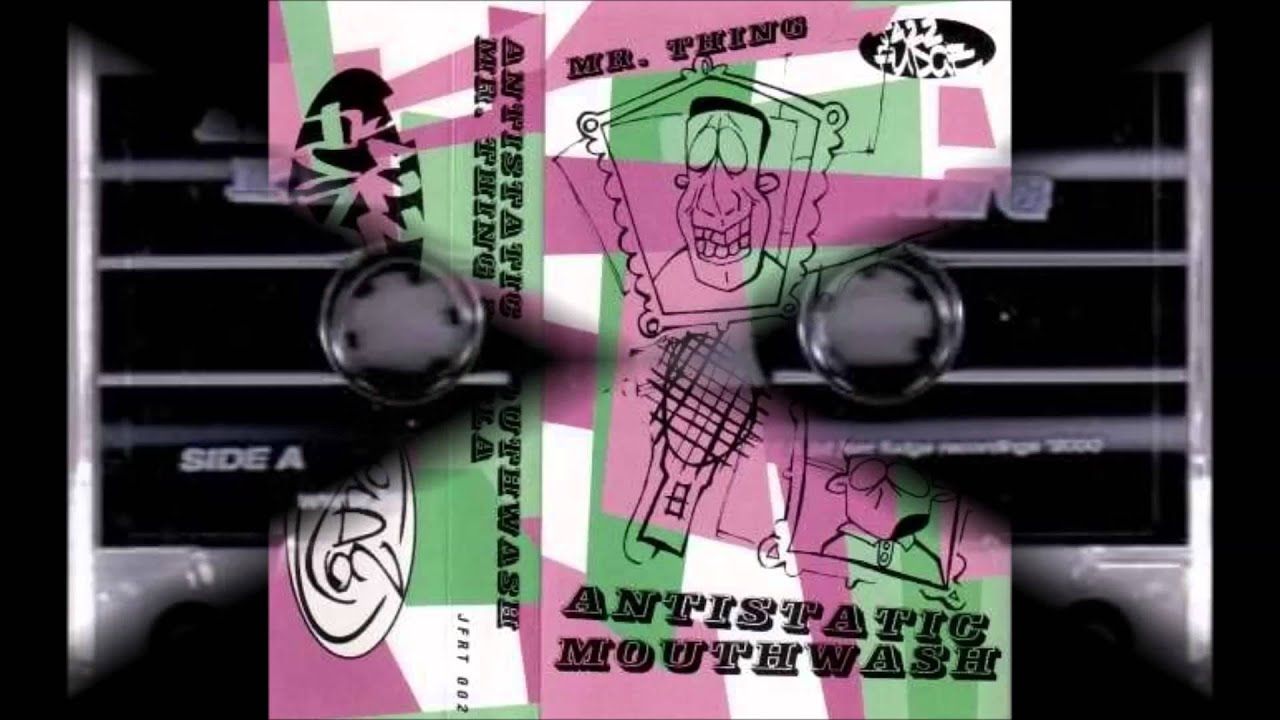 Mr. Thing & Killa Kela - Antistatic Mouthwash Mixtape (2000) (UK Hip Hop)