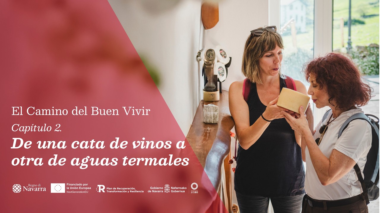 El Camino del Buen Vivir | Capítulo 2. De una cata de vinos a otra de aguas termales