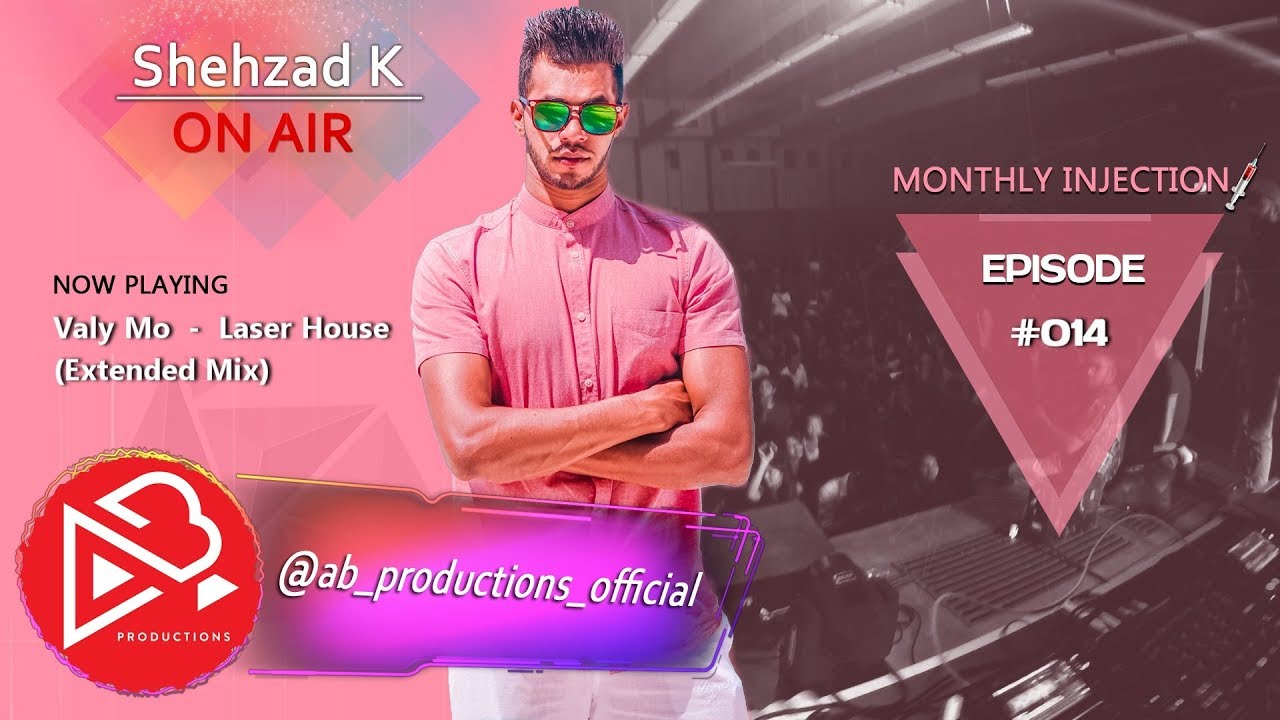 MONTHLY INJECTION Shehzad K ON AIR 014