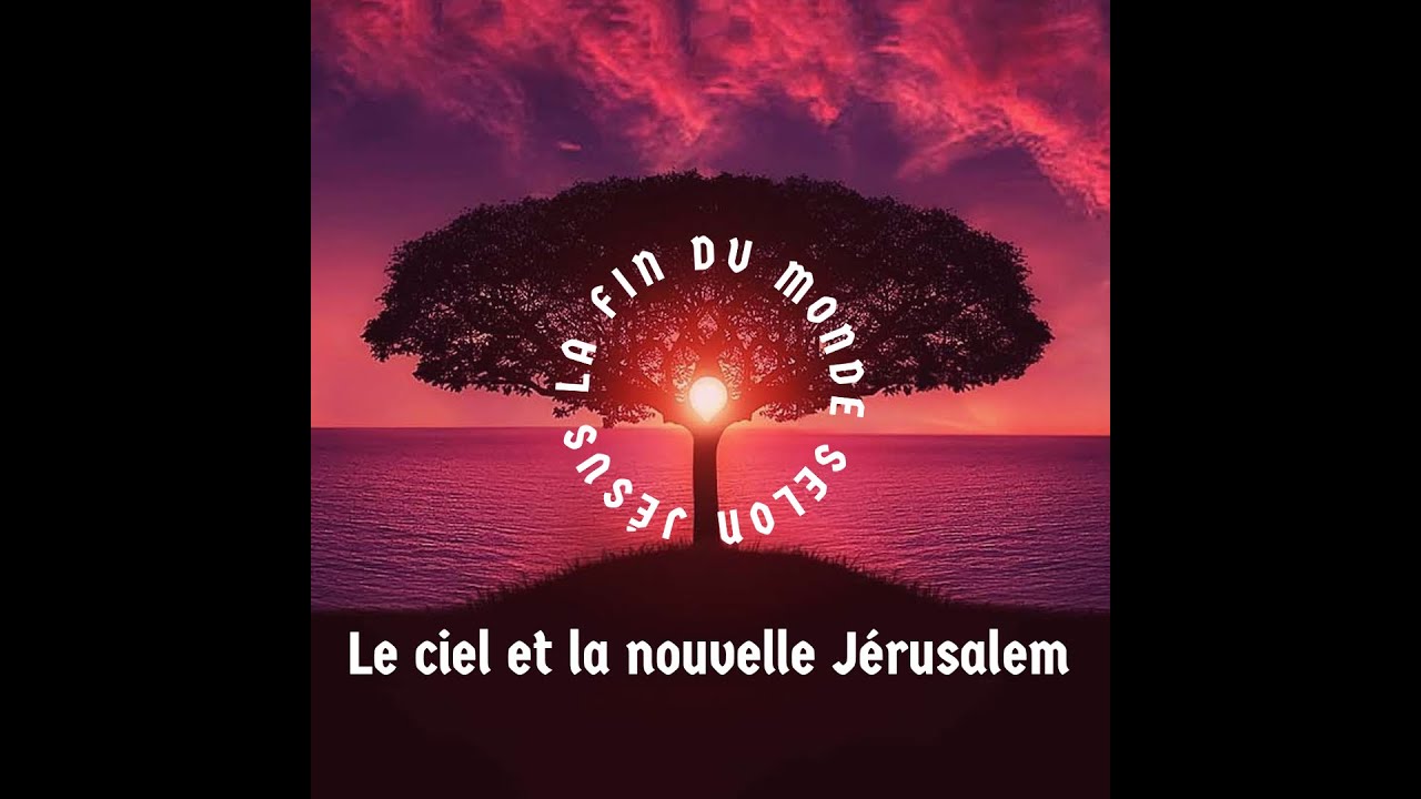 Le ciel et la nouvelle Jérusalem
