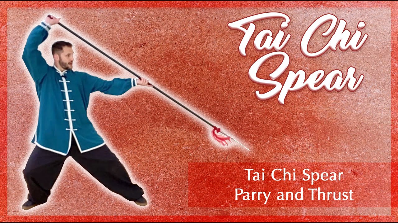 Tai Chi Spear  Lesson 1 - Block and Thrust