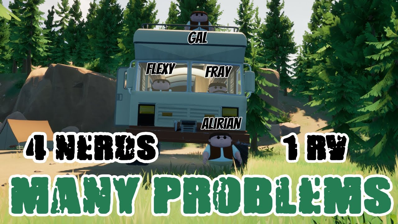 4 Nerds. 1 RV. What could do wrong? - RV There Yet?