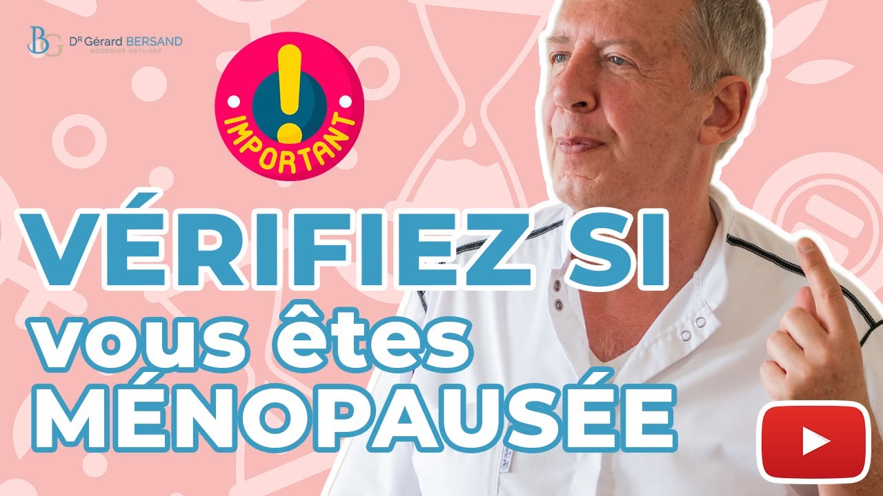 Ménopause : Comment Savoir si Je Suis Ménopausée ?