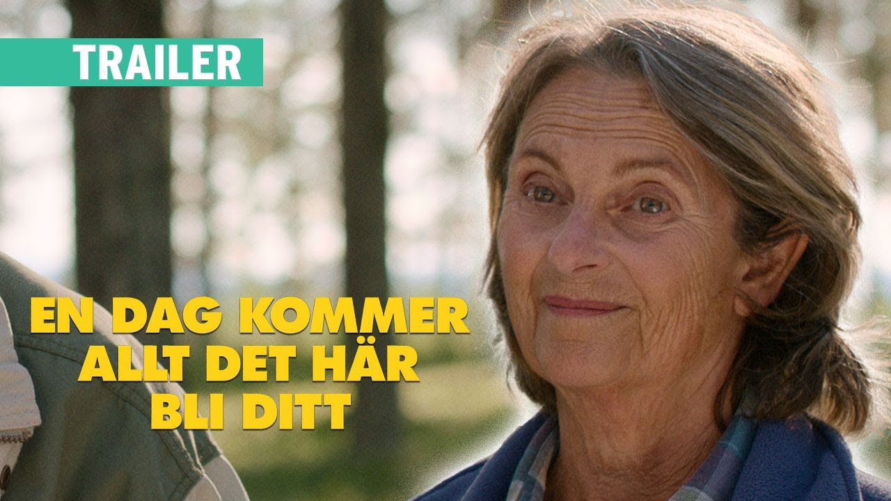 En dag kommer allt det här bli ditt - Trailer