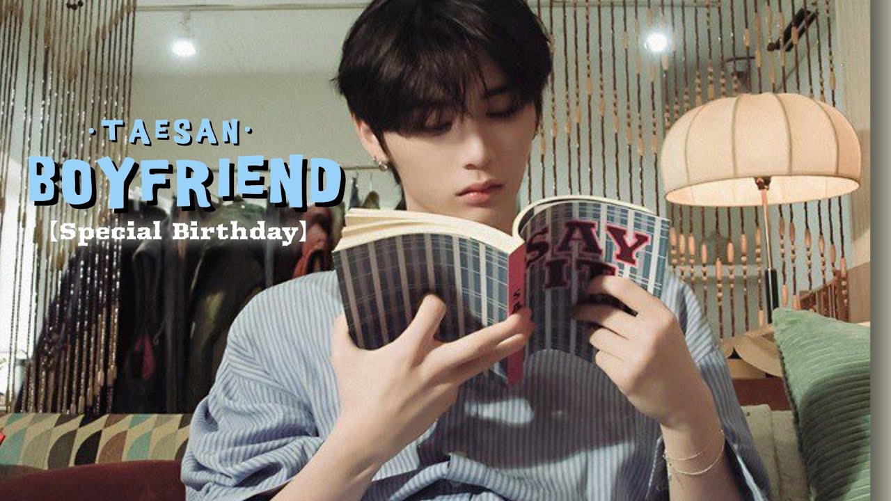BOYFRIEND ☆ TAESAN (Special Birthday) [FMV]