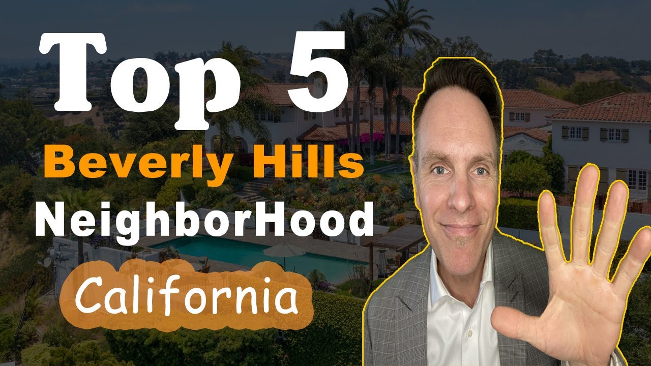 Top 5 neighborhoods to live in Beverly Hills California