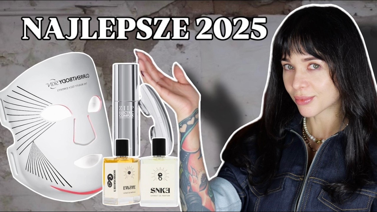 NAJLEPSZE W 2025 - pielęgnacja, gadżety, biżuteria, zabiegi, kosmetyki  i inne fantastyczności :)