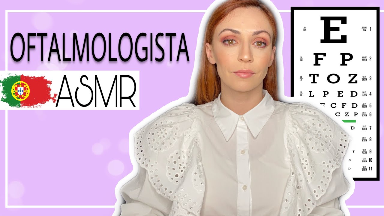 ASMR PORTUGAL: roleplay OFTALMOLOGISTA | EXAME DE VISÃO
