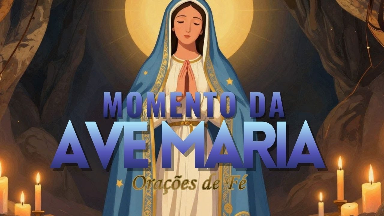 ❤️ MOMENTO DA AVE MARIA | Oração da Noite | 10 de Fevereiro