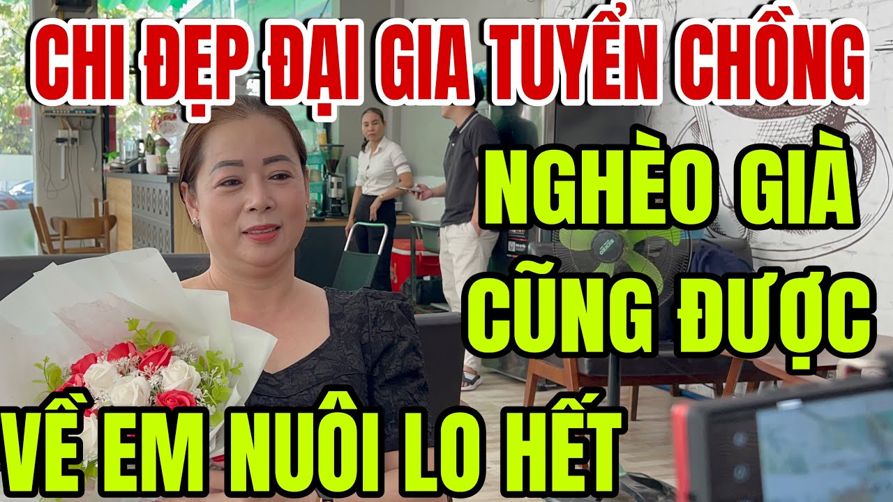 Chị Đẹp Đại Tuyển Chồng Gấp Nghèo Mới chịu Về Em Lo Em Nuôi