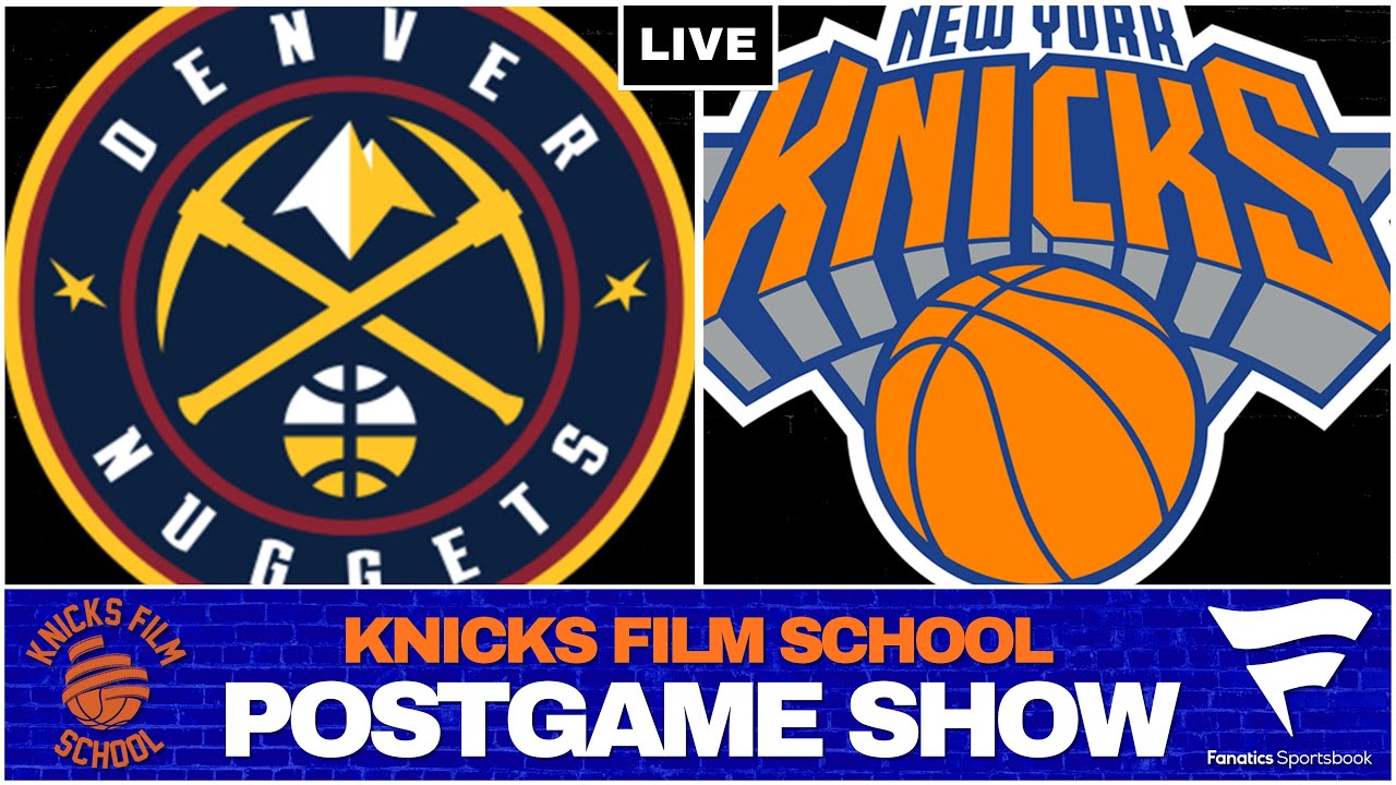 Knicks vs Nuggets - Recap & Reaction | POSTGAME SHOW | Knicks Film School