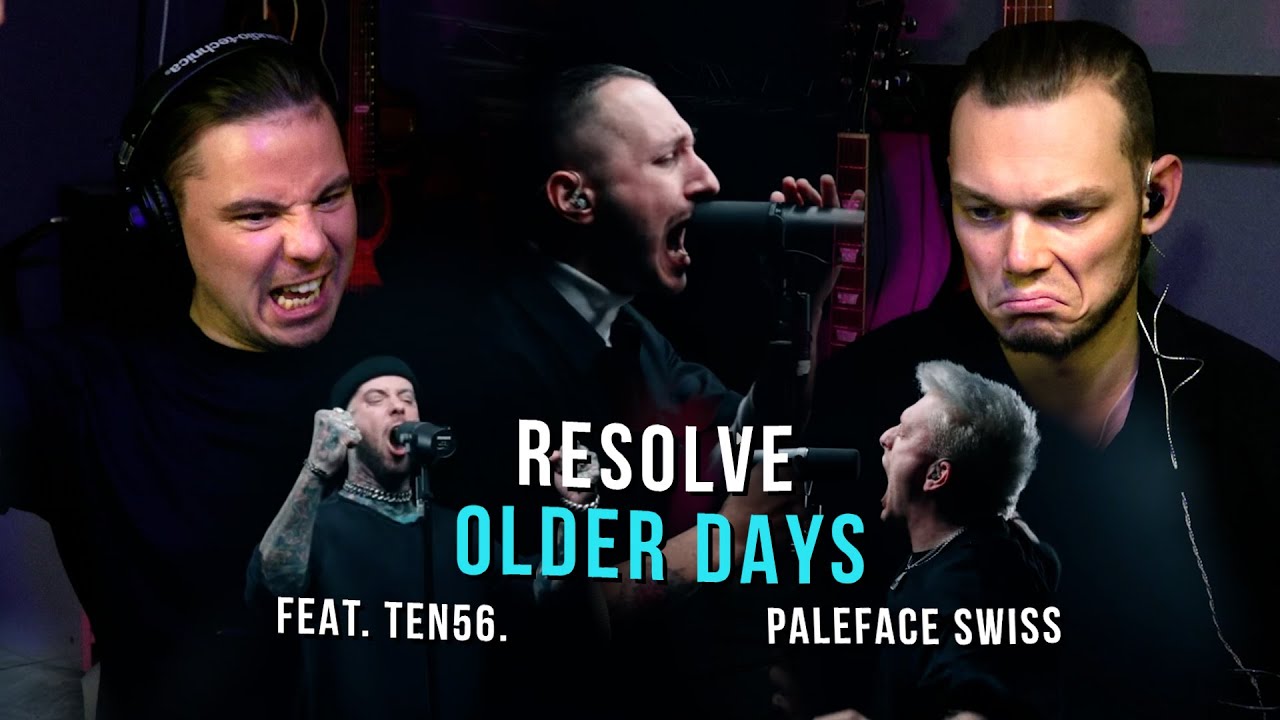 3 вокалиста из разных групп на одном треке! Resolve - OlderDays feat. TEN56. & PALEFACE SWISS