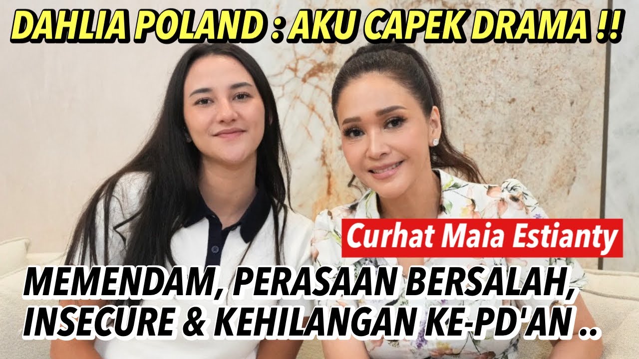PENGAKUAN DAHLIA POLAND : RASA BERSALAH, INSECURE, CAPEK DRAMA !! PURA-PURA KUAT DI DEPAN ANAK