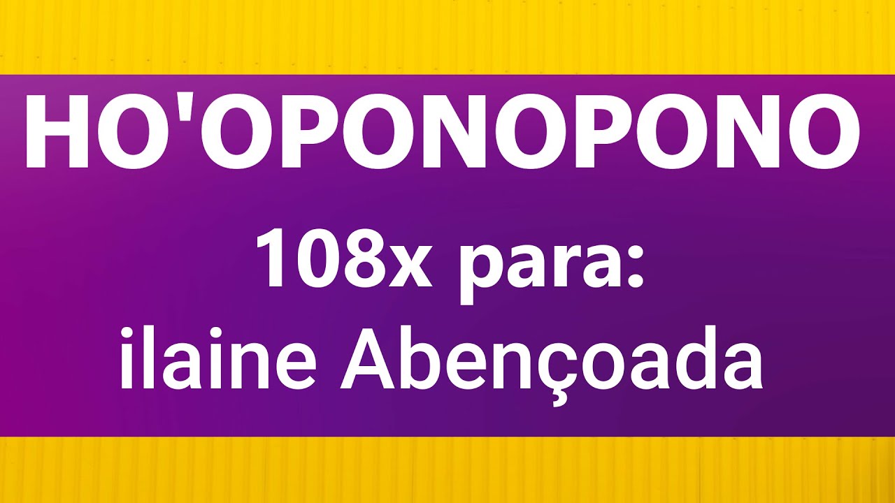 Ho'oponopono Abençoado para 