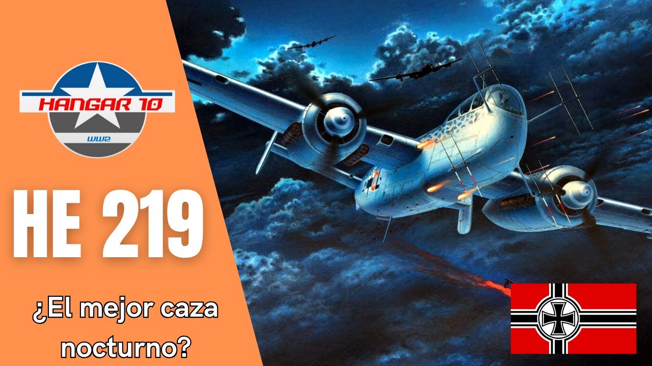 He 219 Uhu | ¿El mejor caza nocturno de la Segunda Guerra Mundial?