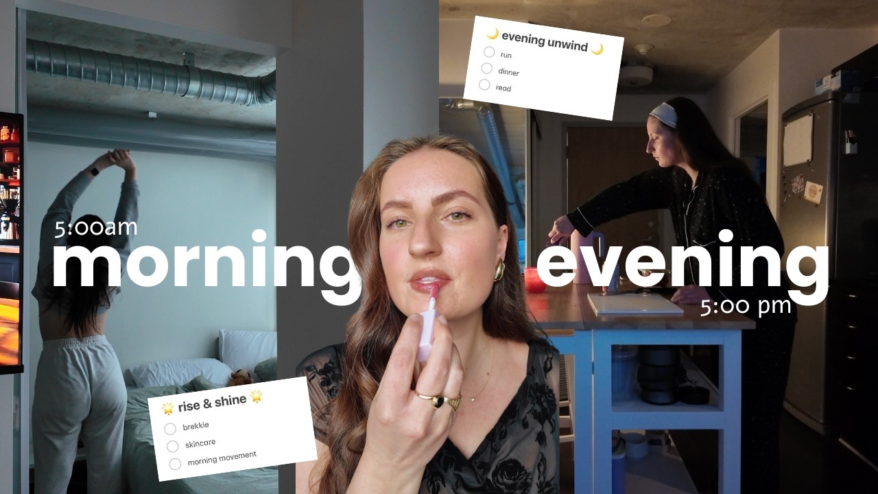 5 am spring morning to night routine: realistic healthy habits and 5-9 before & after my 9-5