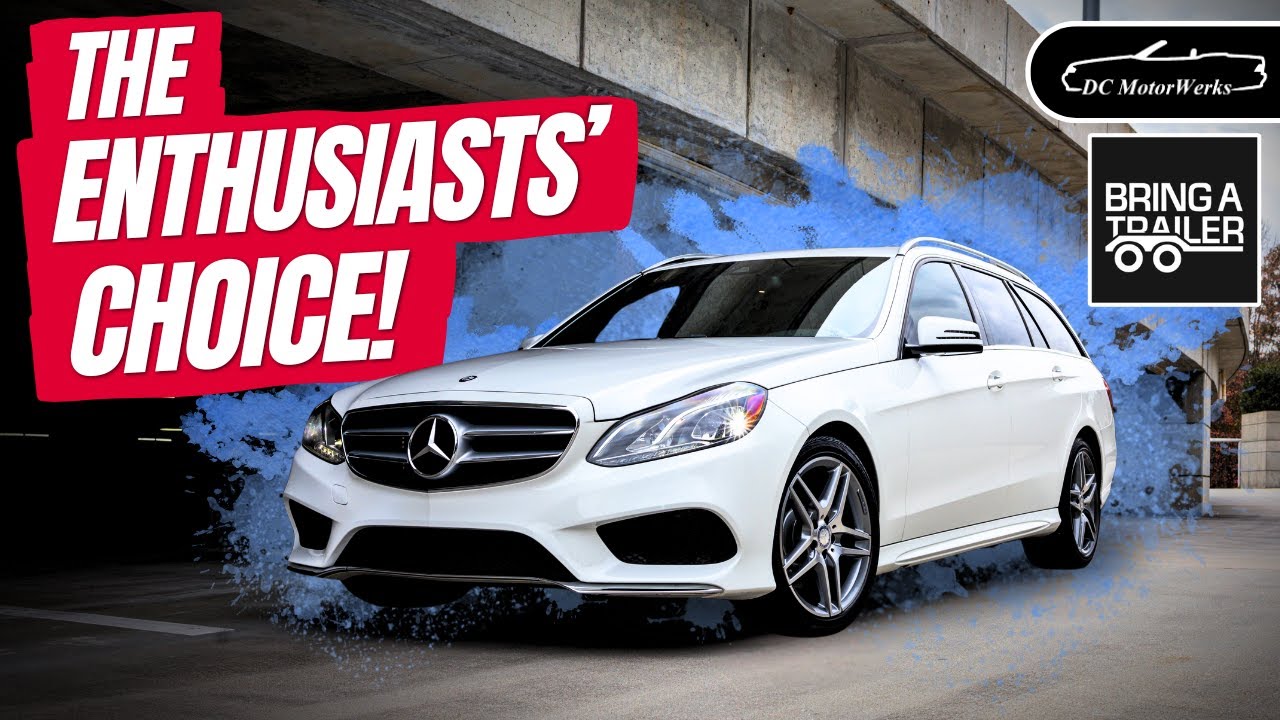 A Mercedes Wagon Is The Perfect Enthusiasts’ Car.