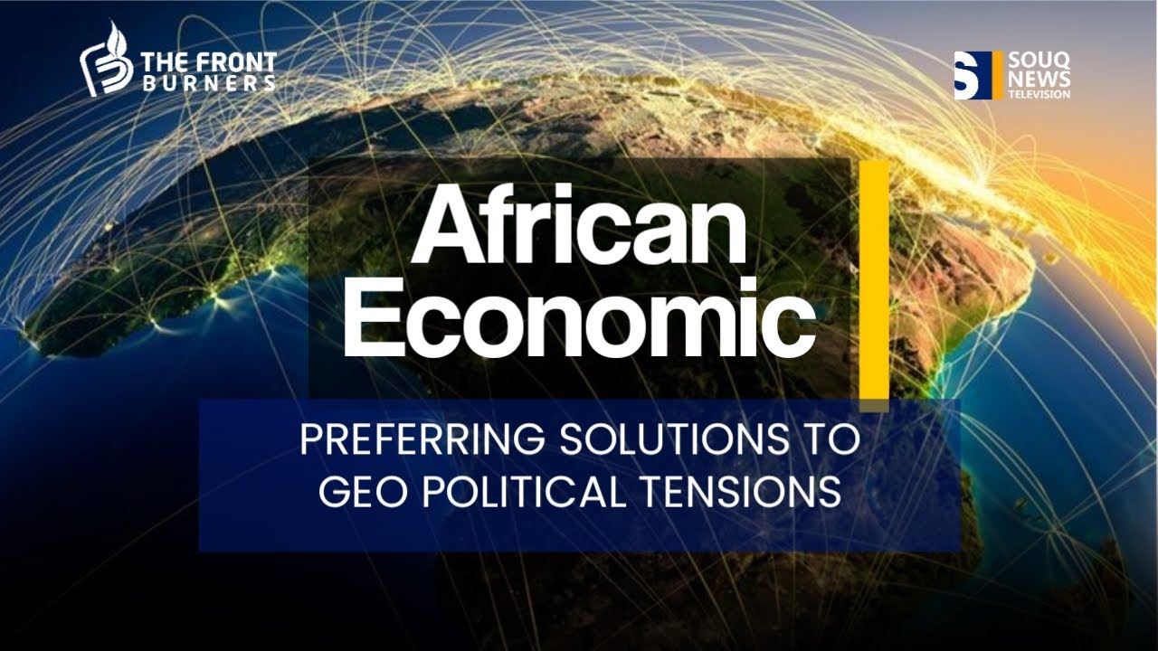 African Economy & Geopolitical Tensions: Solutions for Stability | Amb. Wallace | The Front Burners