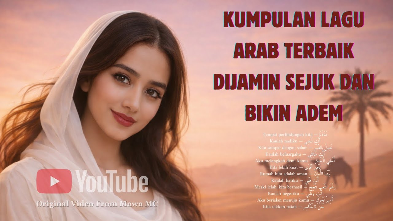 Kumpulan Lagu Arab Penenang Jiwa | Irama Sejuk yang Menyentuh Hati & Menenangkan Pikiran