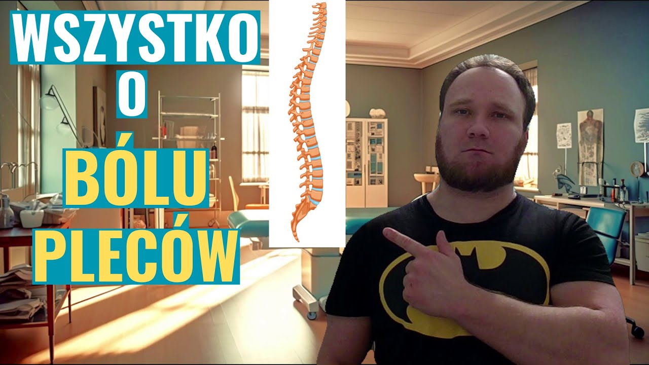 Fizjo wyjaśnia: B&oacute;l kręgosłupa | Wszystko co musisz wiedzieć