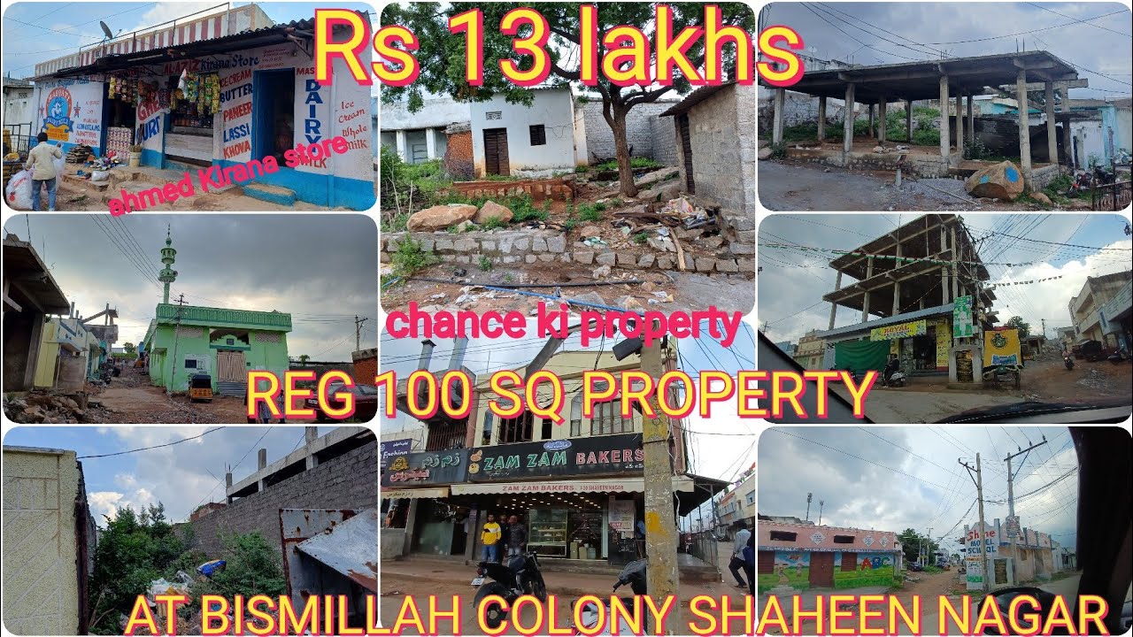 Reg 100 sq property Rs 13 lakhs  at BISMILLAH COLONY Shaheen Nagar ahmed Kirana store p 8121083880