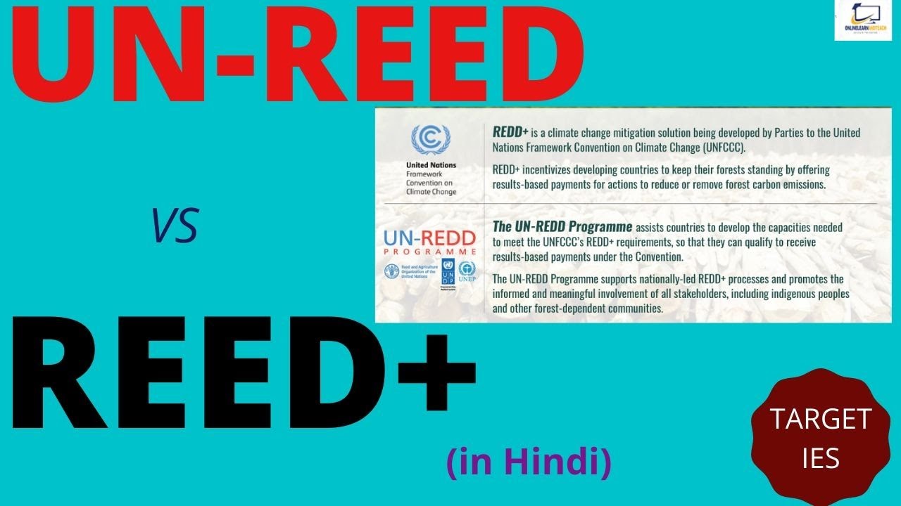 Difference in UN REDD Programme & REDD+ |UNFCCC |What is REED+ | TARGET IES- ENVIRONMENT SERIES