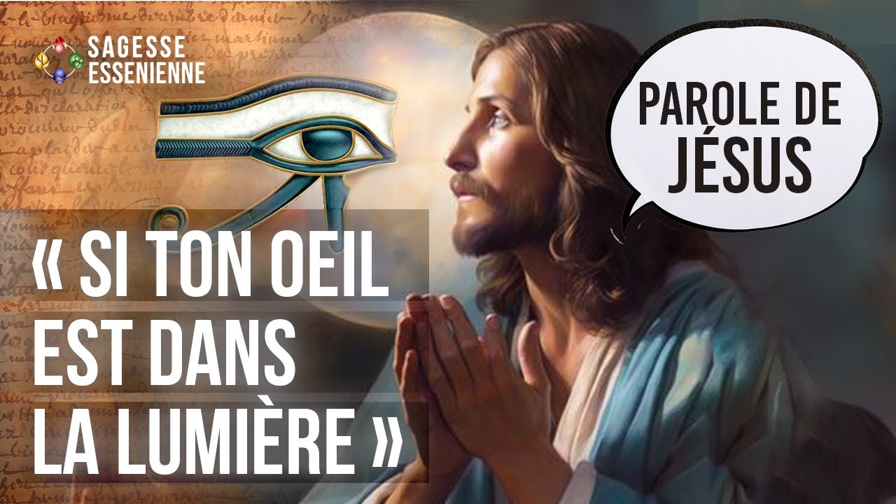 La Parabole Secrète de Jésus : Le Sens Caché de la Parabole de l'Œil de Jésus