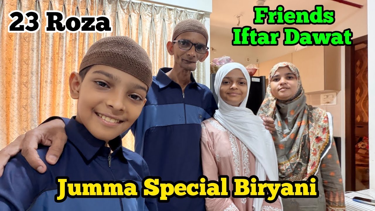23 Roza | Jumma Special Biryani | Friends Iftar Dawat 🤲 | @sadimkhan03 @mariakhan.03 