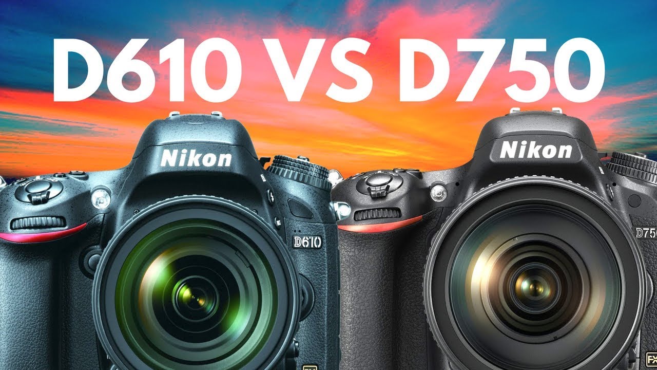 Is the Nikon D750 WORTH the EXTRA Money Over Nikon D610?