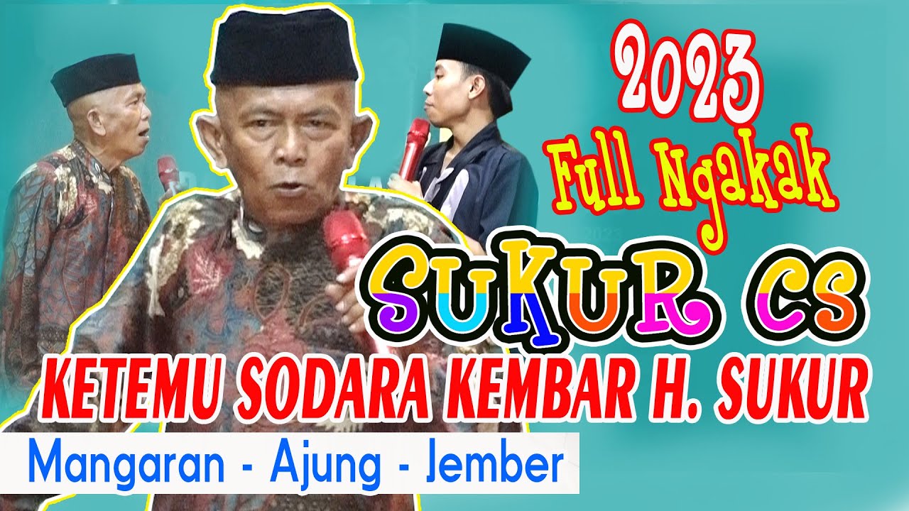 LUCUNYA  SUKUR Cs KETEMU H. SUKUR || JEMBER 2023