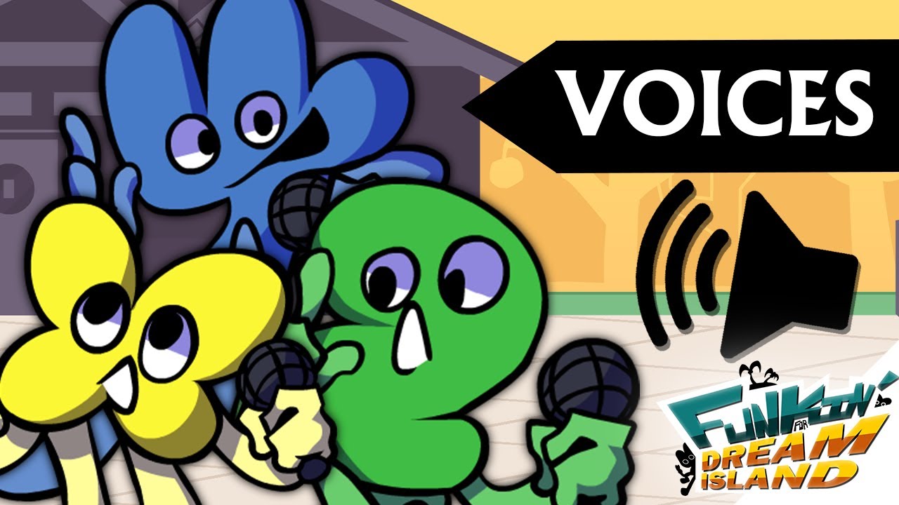Funkin' For Dream Island: The Voice Actors are here!