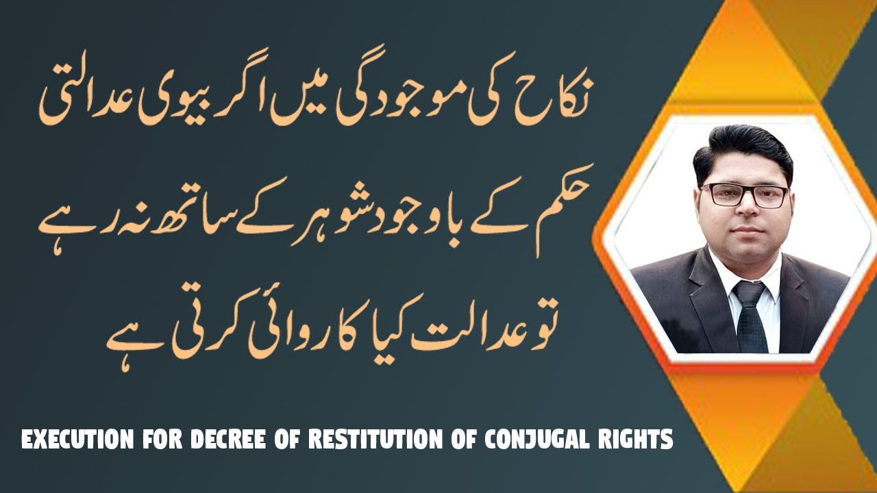 Execution for Decree against Wife For Restitution of Conjugal Rights