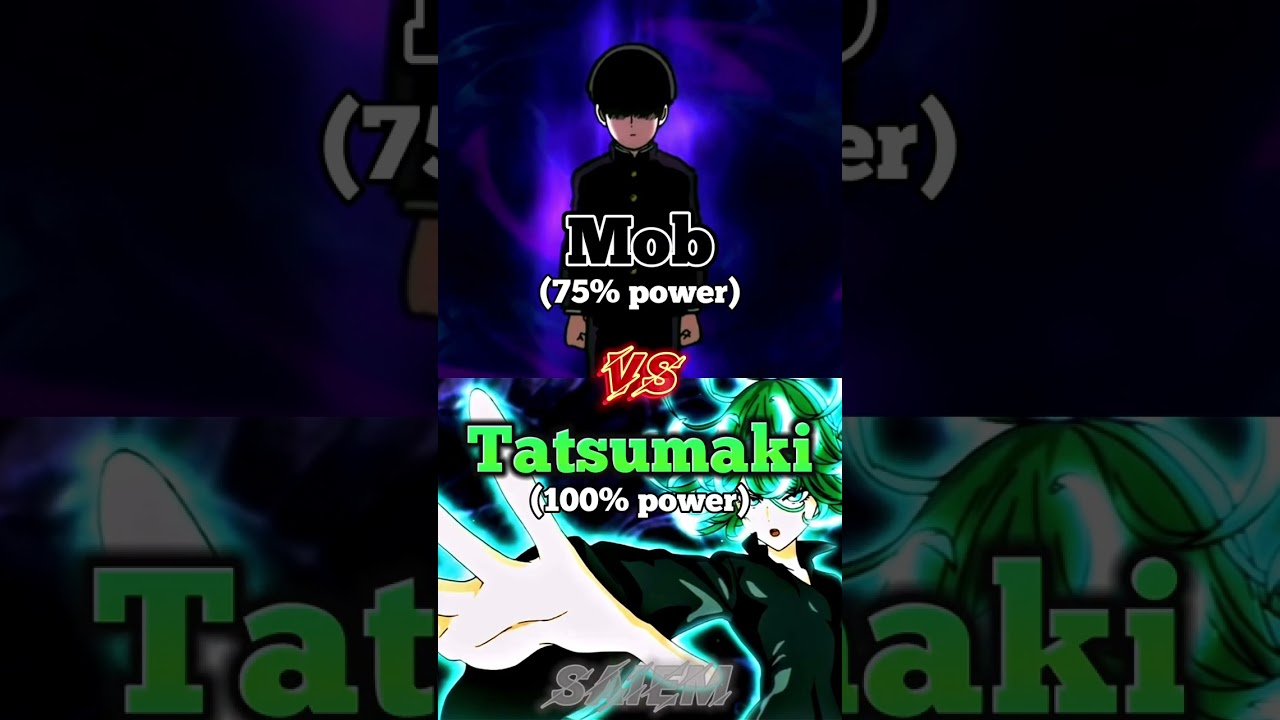 Mob (All forms) vs Tatsumaki (100%)