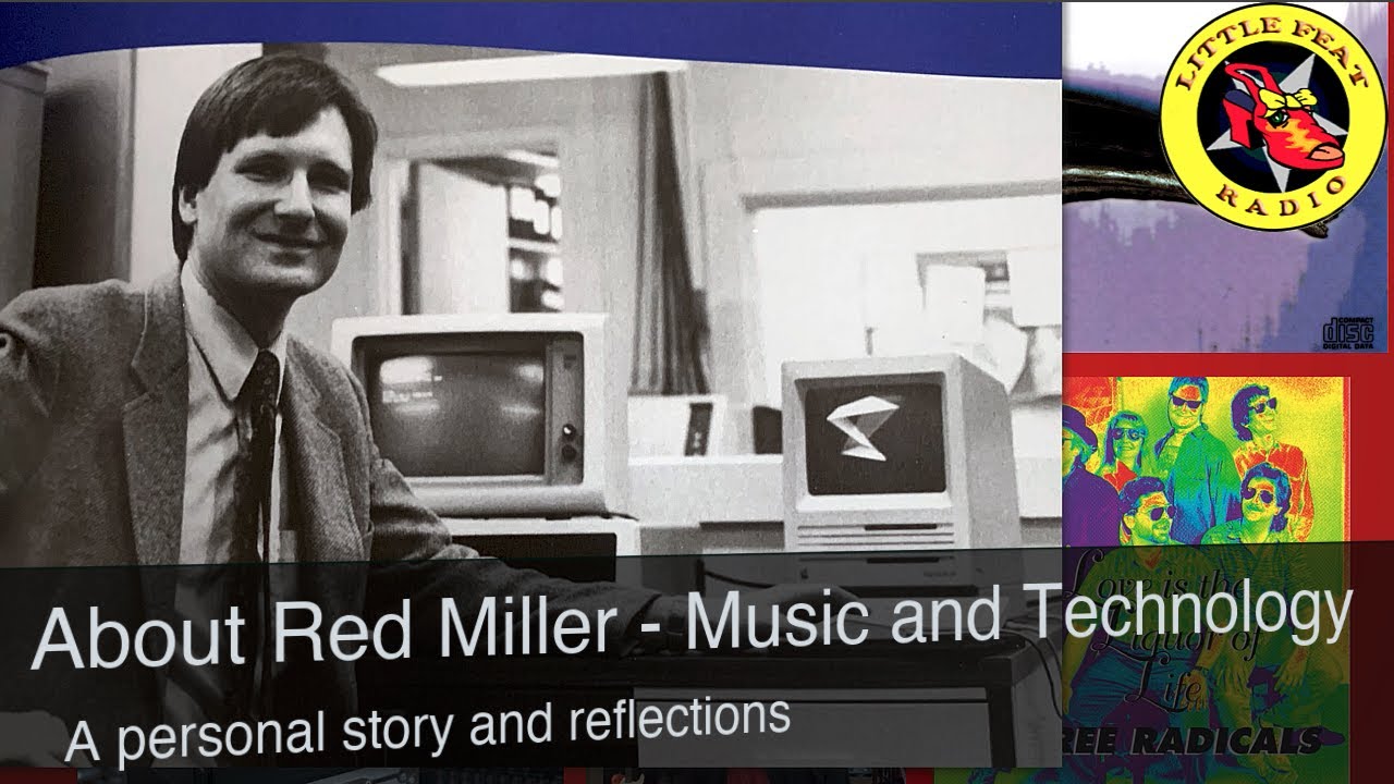 A Red Miller Story: music and technology