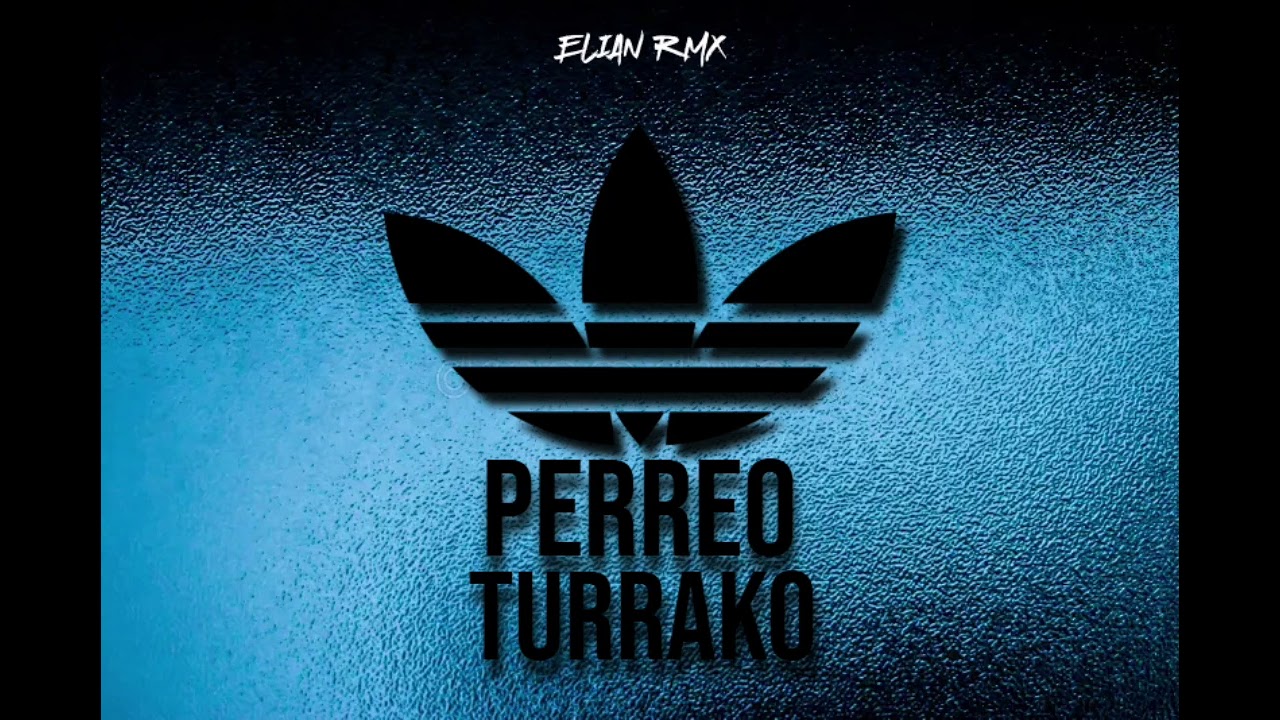 PERREO TURRAKO - ELIAN RMX