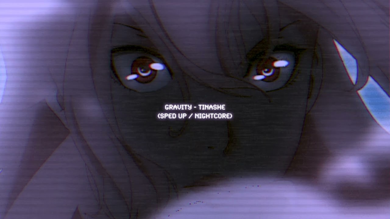 gravity - tinashe (sped up / nightcore)