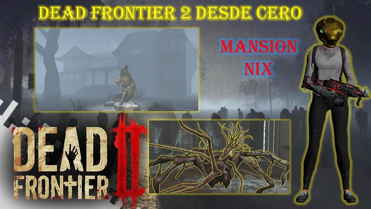 Dead Frontier 2 Mansion Nix