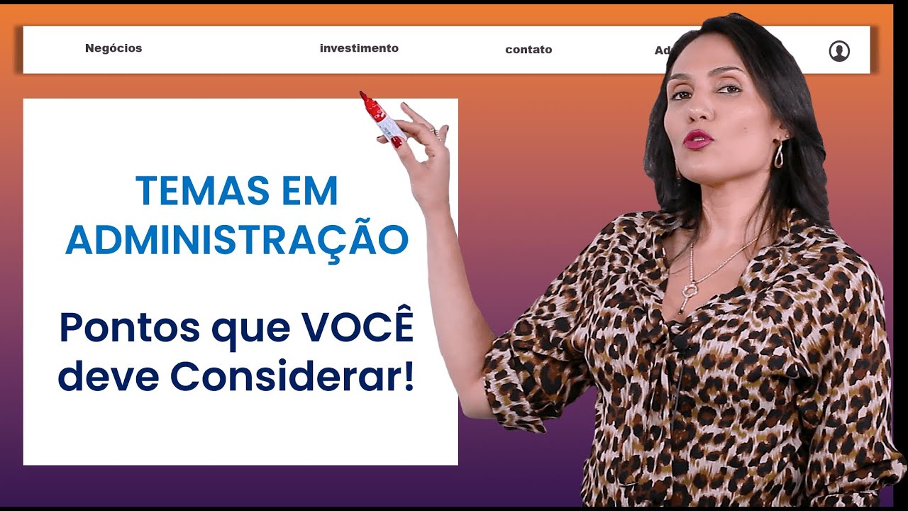Temas em Administração, Pontos que você DEVE considerar! - Monografia, TCC, Tese, Dissertação